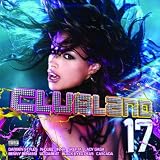 Clubland 17 [Explicit]