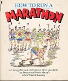 How to run a marathon