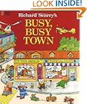 Richard Scarry's Busy, Busy Town (Ric...
