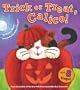 Trick or Treat, Calico! (Calico Books)