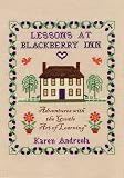 Buy : Lessons at Blackberry Inn: Adventures with the Gentle Art of Learning