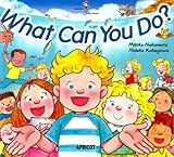 What Can You Do? (APRICOT Picture Books アプリコットBIG BOO)-