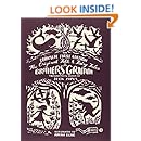 The Original Folk and Fairy Tales of the Brothers Grimm: The Complete First Edition