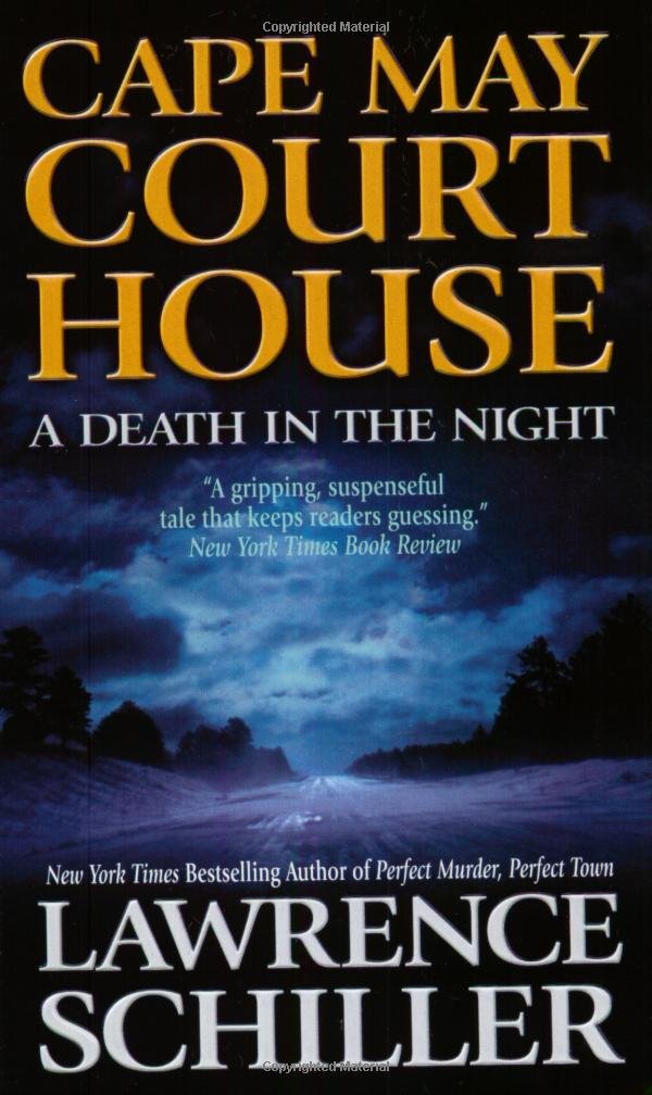 Cape May Court House: A Death in the Night: Lawrence Schiller ...