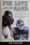 For Love of the Game: The Holy Wars of Millsaps College & Mississippi College Football