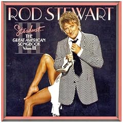 Stardust.... The Great American Songbook Volume III