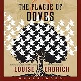 The Plague of Doves (Unabridged)
