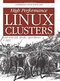 High Performance Linux Clusters with OSCAR, Rocks, OpenMosix, and MPI (Nutshell Handbooks)