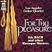 For Thy Pleasure - J.S. Bach and other Baroque Masters