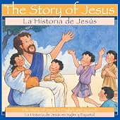 The Story of Jesus / La Historia de Jesus