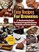 Easy Recipes For Brownies - 17 Mouthwatering Recipes Your Family and Friends Will Love - Limited Edition Easy Recipes For Brownies - 17 Mouthwatering Recipes Your Family and Friends Will Love - Limited Edition