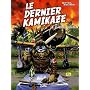 Le dernier kamikaze, Tome 3 : Au nom de l'empire d&hellip de Jean-Yves Mitton