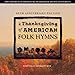 A Thanksgving Of American Folk Hymns: Remastered