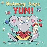 Nutmeg says yum!