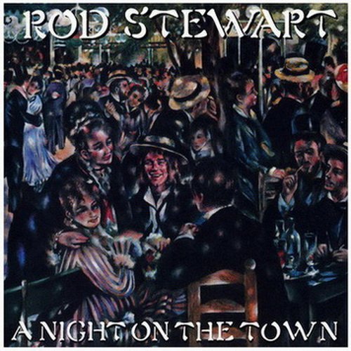 Stewart, Rod - A Night On The Town - Zortam Music