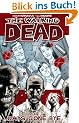 The Walking Dead 01. Days Gone Bye.: Days Gone Bye v. 1