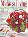 Midwest Living, December 2006 Issue By: Meredith Corporation Published: 2006-11-10 Sales Rank: 3795945 Midwest Living, December 2006 Issue By: Meredith Corporation Published: 2006-11-10 Sales Rank: 3795945