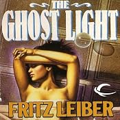 The Ghost Light | [Fritz Leiber]
