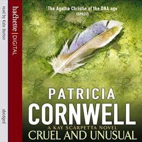 Cruel and Unusual: Kay Scarpetta, Book 4