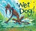 Books : Wet Dog!