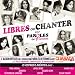 Libres De Chanter Pour Paroles De Femmes