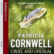 Cruel and Unusual: A Kay Scarpetta Novel | Patricia Cornwell