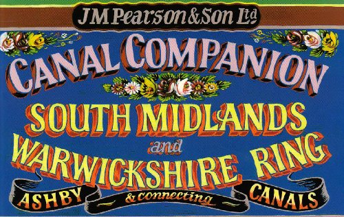 South Midlands and Warwickshire Ring - Pearson's Canal Companion: Ashby and Connecting Canals (Pearson's Canal Companions)