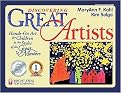 Discovering Great Artists (Hands-On Art for Children in the Styles of the Great Masters) (Kohl, Mary Ann F. Bright Ideas for Learning.) (Paperback)