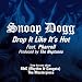 Drop It Like Its Hot (ft. Pharrell) 