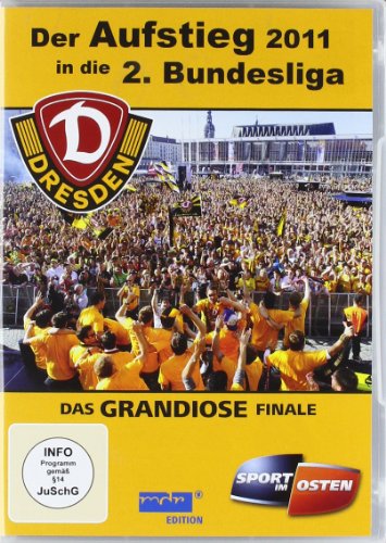 UAP Video GmbH Dynamo Dresden - Der Aufstieg 2011 in die 2. Bundesliga: Das grandiose Finale