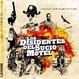 Los Disidentes Del Sucio Motelpar Los Disidentes Del...