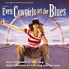 Even Cowgirls Get The Blues Soundtrack