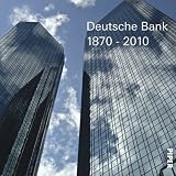 Produkt-Bild: Deutsche Bank1870-2010: zweisprachig deutsch/englisch mit DVD
