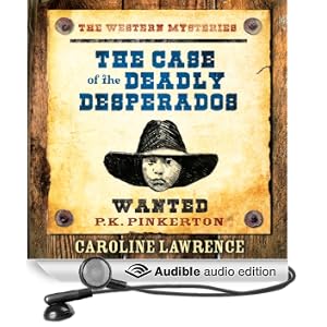 The Case of the Deadly Desperados (Unabridged)