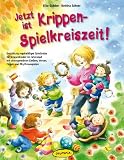 Produkt-Bild: Jetzt ist Krippen-Spielkreiszeit! (Buch): Gestaltung regelm&auml;&szlig;iger Spielkreise f&uuml;r Krippenkinder im Jahreslauf mit altersgerechten Liedern, Versen, Finger- und Rhythmusspielen