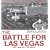The Battle for Las Vegas