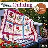 Better Homes and Gardens Quilting 2008 Wall Calendar