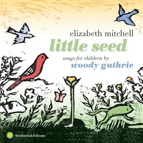 Little Seed: Songs for Children by Woody Guthrie