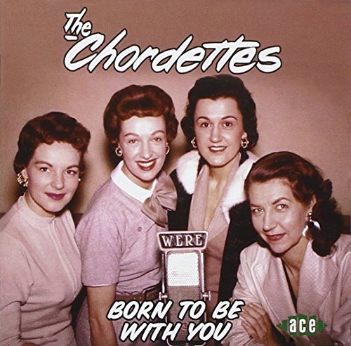 Chordettes - Born to Be With You - Zortam Music