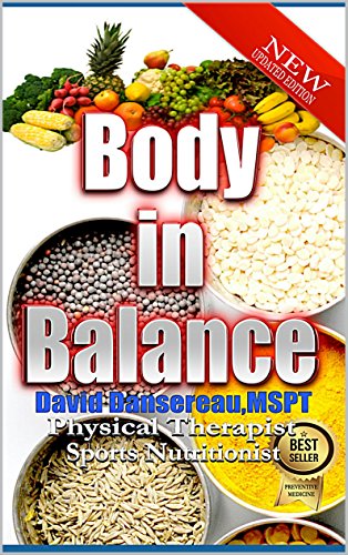 Body in Balance: Bare Naked Truth on Nutrition Fitness and Food Policies Impacting Your Energy and Your Health (Smart Moves Guidebook Series)