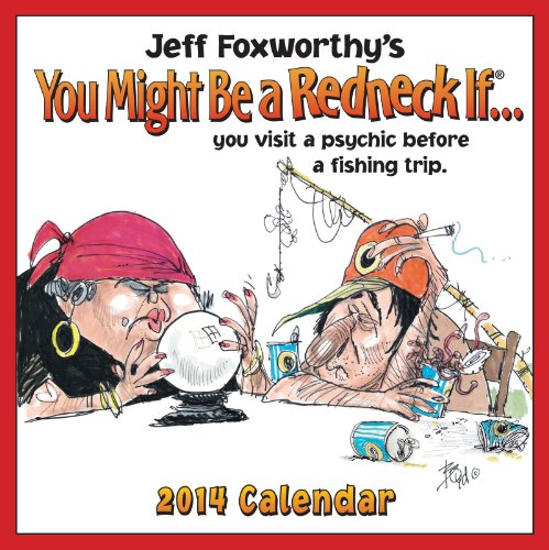 Jeff Foxworthy's You Might Be a Redneck If... 2014 Day-to-Day Calendar:
