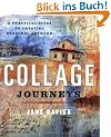 Collage Journeys: A Practical Guide to Creating Personal Artwork