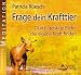 Frage dein Krafttier - Durch geistige Bilder die eigene Kraft finden