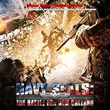 Navy Seals: the Battle for New Orleans
