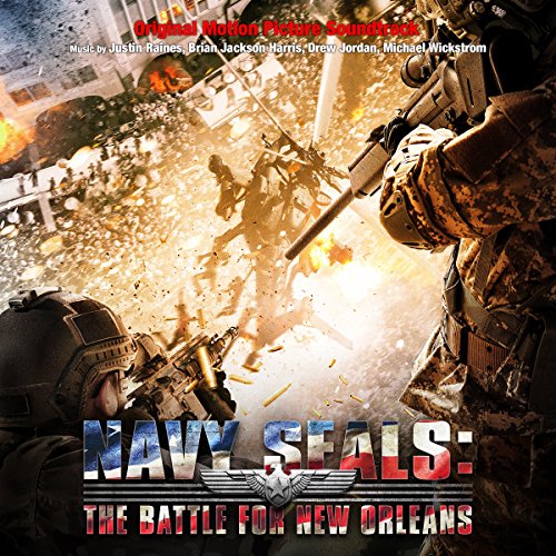 Navy Seals: the Battle for New Orleans Original Soundtrack