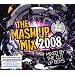 Mash Up Mix 2008