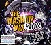 Mash Up Mix 2008