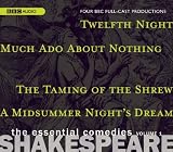 Shakespeare: The Essential Comedies, Volume One: Four BBC Full-Cast Radio Dramas