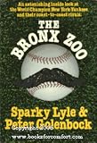 The Bronx Zoo: The Astonishing Inside Story of the 1978 World Champion New York Yankees