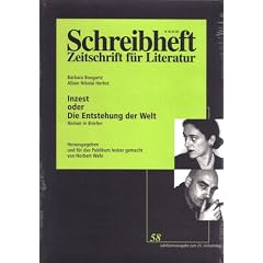 Inzest oder Die Entstehung der Welt. Der Anfang eines Romanes in Briefen (Schreibheft Nr. 58)